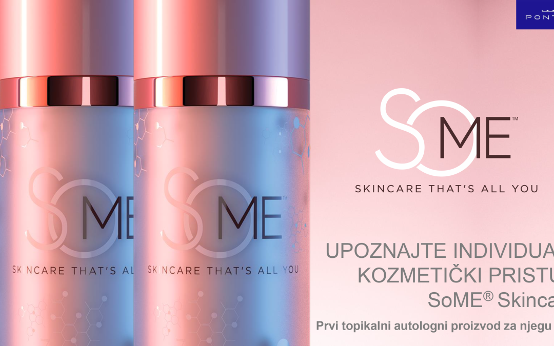 Upoznajte individualni kozmetički pristup SoME ® Skincare